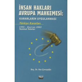 İNSAN HAKLARI AVRUPA MAHKEMESI - NAZ ÇAVUŞOĞLU