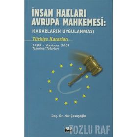 İNSAN HAKLARI AVRUPA MAHKEMESI - NAZ ÇAVUŞOĞLU