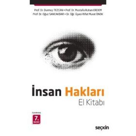 İnsan Hakları El Kitabı - Durmuş Tezcan Mustafa Ruhan Erdem Oğuz Sancakdar Rıfat Murat Önok