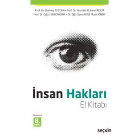 İnsan Hakları El Kitabı - Durmuş Tezcan Mustafa Ruhan Erdem Oğuz Sancakdar Rıfat Murat Önok