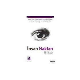 İnsan Hakları El Kitabı - Durmuş Tezcan Mustafa Ruhan Erdem Oğuz Sancakdar Rıfat Murat Önok