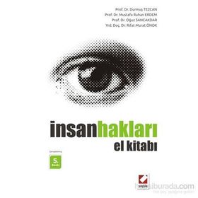 İnsan Hakları El Kitabı - Durmuş Tezcan Mustafa Ruhan Erdem Oğuz Sancakdar Rıfat Murat Önok