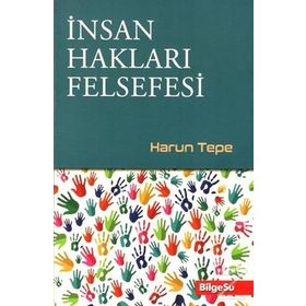 İnsan Hakları Felsefesi - Celal Yeşilçayır