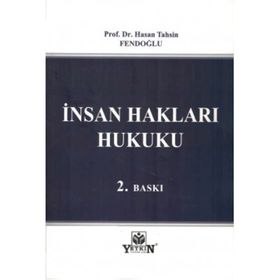 İnsan Hakları Hukuku - Pratik Çalışmalar - Halil Kalabalık