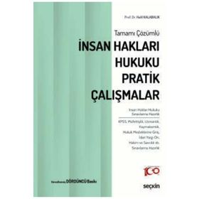 İnsan Hakları Hukuku - Pratik Çalışmalar - Halil Kalabalık