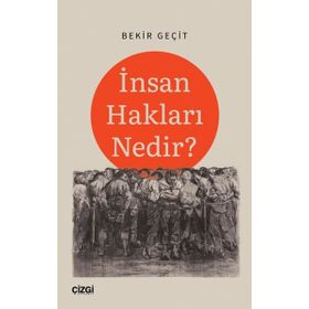 İnsan Hakları Nedir - Bekir Geçit