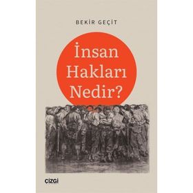 İnsan Hakları Nedir - Bekir Geçit