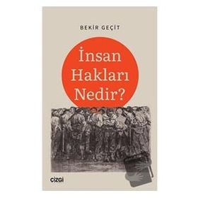 İnsan Hakları Nedir - Bekir Geçit