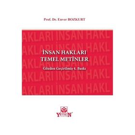 İnsan Hakları Temel Metinler - Enver Bozkurt