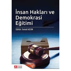 İnsan Hakları ve Demokrasi Eğitimi - Pegem Akademi Yayıncılık
