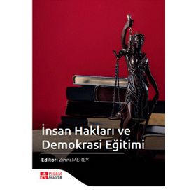 İnsan Hakları ve Demokrasi Eğitimi - Pegem Akademi Yayıncılık