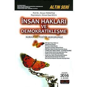 İnsan Hakları ve Demokratikleşme - Ahmet Gazi Kaya Ahmet Nohutçu