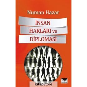 İnsan Hakları ve Diplomasi - Numan Hazar