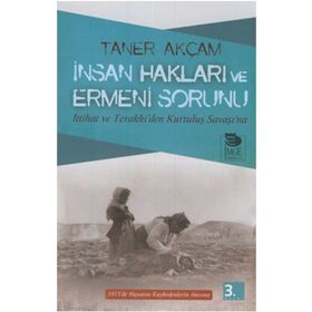 İNSAN HAKLARI VE ERMENI SORUNU - TANER AKÇAM
