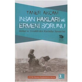 İNSAN HAKLARI VE ERMENI SORUNU - TANER AKÇAM