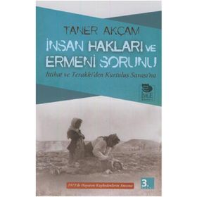 İNSAN HAKLARI VE ERMENI SORUNU - TANER AKÇAM
