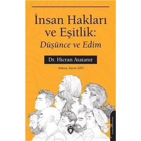 İnsan Hakları Ve Eşitlik: Düşünce Edim - Hicran Atatanır