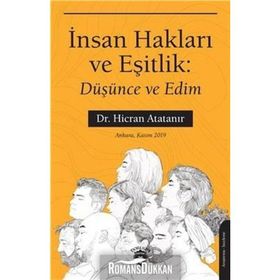 İnsan Hakları Ve Eşitlik: Düşünce Edim - Hicran Atatanır
