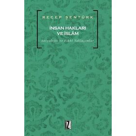 İnsan Hakları ve İslam - Recep Şentürk