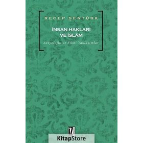 İnsan Hakları ve İslam - Recep Şentürk