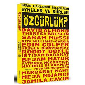 İNSAN HAKLARINI SELAMLAYAN ÖYKÜLER VE ŞİİRLER ÖZGÜRLÜK? - KOLEKTIF