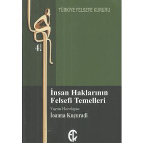 İnsan Haklarının Felsefi Temelleri - İoanna Kuçuradi