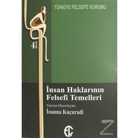 İnsan Haklarının Felsefi Temelleri - İoanna Kuçuradi