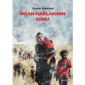 İnsan Haklarının Sonu - Costas Douzinas