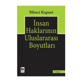 İNSAN HAKLARININ ULUSLARARASI BOYUTLARI - MÜNCİ KAPANI