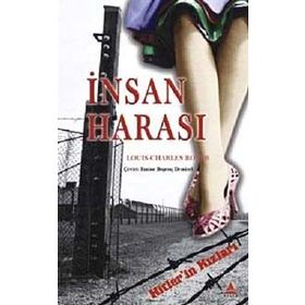İNSAN HARASI HITLER'IN KIZLARI - LOUIS-CHARLES ROYER