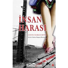 İNSAN HARASI HITLER'IN KIZLARI - LOUIS-CHARLES ROYER