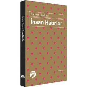 İnsan Hatırlar - Nermin Tenekeci