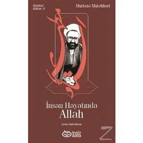 İnsan Hayatında Allah - m hadi esedi murtaza mutahhari allame tabatabai