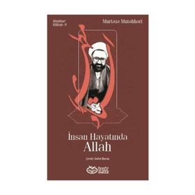 İnsan Hayatında Allah - m hadi esedi murtaza mutahhari allame tabatabai