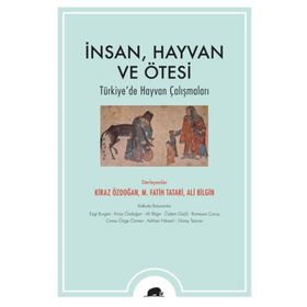 İnsan Hayvan ve Ötesi Ali Bilgin
