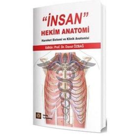 İnsan Hekim Anatomi - Hareket Sistemi ve Klinik Anatomisi - İstanbul Tıp Kitabevi