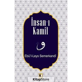 İnsan-ı Kamil - Ebü'l - Leys Semerkandi