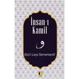 İnsan-ı Kamil - Ebü'l - Leys Semerkandi