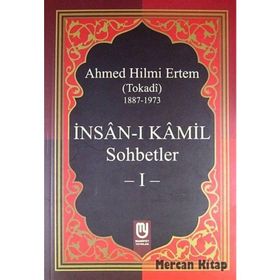 İnsan I Kamil Sohbetler 1 - Ahmed Hilmi Ertem
