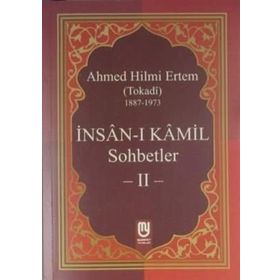 İnsan I Kamil Sohbetler 2 - Ahmed Hilmi Ertem