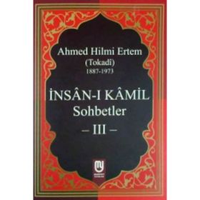İnsan-ı Kamil Sohbetler 3 - Ahmed Hilmi Ertem