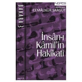 İnsan-ı Kamil'in Hakikati Bakara 3 - Cemalnur Sargut