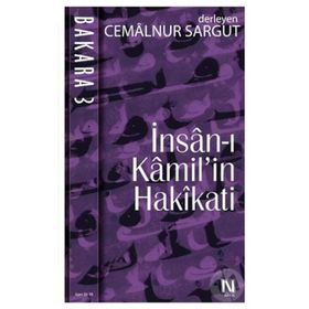 İNSAN-I KAMIL'IN HAKIKATI - CEMALNUR SARGUT