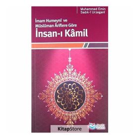 İNSAN-I KÂMIL - MUHAMMED EMIN;SADIK-Î URZEGANÎ