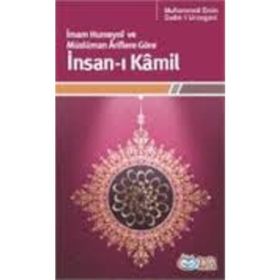 İNSAN-I KÂMIL - MUHAMMED EMIN;SADIK-Î URZEGANÎ