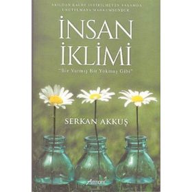 İnsan İklimi - Serkan Akkuş