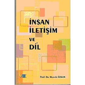 İnsan, İletişim ve Dil - Mustafa Özkan
