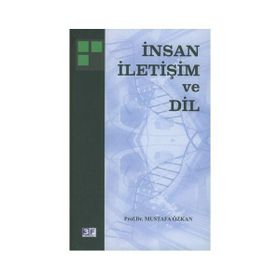İnsan, İletişim ve Dil - Mustafa Özkan