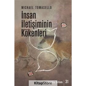 İnsan İletişiminin Kökenleri - Michael Tomasello