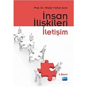 İNSAN İLİŞKİLERİ İLETİŞİM - NİLÜFER VOLTAN ACAR